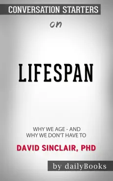 lifespan: why we age—and why we don't have to by david sinclair phd: conversation starters book cover image