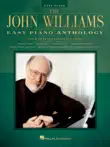 The John Williams Easy Piano Anthology synopsis, comments