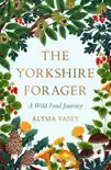 The Yorkshire Forager sinopsis y comentarios
