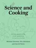 Science and Cooking: Physics Meets Food, From Homemade to Haute Cuisine e-book