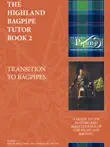 The Highland Bagpipe Tutor Book 2 synopsis, comments
