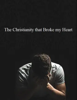 the christianity that broke my heart book cover image