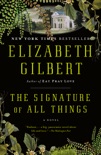 The Signature of All Things book synopsis, reviews
