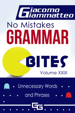 no mistakes grammar bites, volume xxix, unnecessary words and phrases book cover image