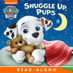 snuggle up, pups (paw patrol) (enhanced edition) book cover image