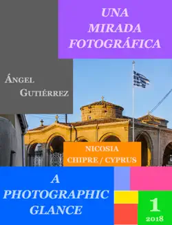 una mirada fotográfica - a photographic glance, nicosia book cover image
