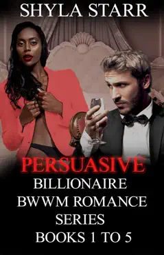 persuasive billionaire bwwm romance series - books 1 to 5 book cover image