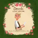 Good Deeds Gone Wrong reviews