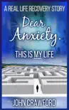 Dear Anxiety. This Is My Life synopsis, comments