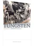 Tungsten synopsis, comments