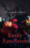 Emily Fox-Seton synopsis, comments