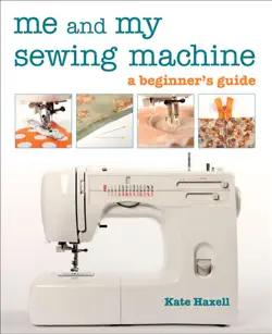 me and my sewing machine book cover image