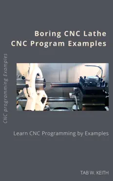 boring cnc lathe cnc program examples book cover image