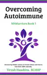 Overcoming Autoimmune synopsis, comments