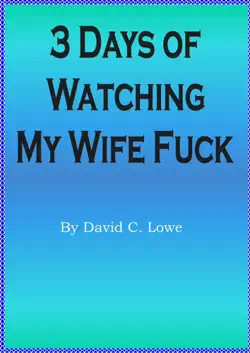 3 days of watching my wife book cover image