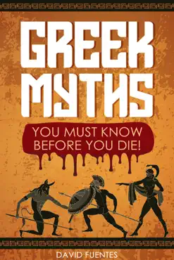 greek myths: you must know before you die! book cover image