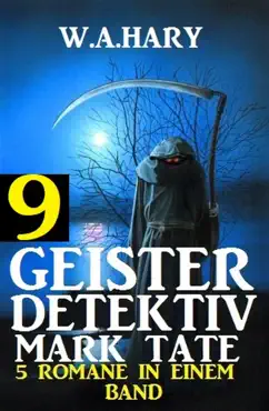 geister-detektiv mark tate 9 - 5 romane in einem band imagen de la portada del libro