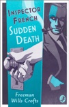 Inspector French: Sudden Death book summary, reviews and downlod