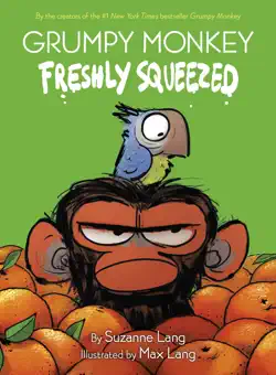 grumpy monkey freshly squeezed book cover image