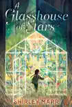 A Glasshouse of Stars synopsis, comments