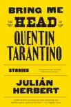 Bring Me the Head of Quentin Tarantino sinopsis y comentarios