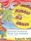 Banana pajamas synopsis, comments