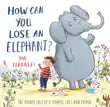 How Can You Lose an Elephant sinopsis y comentarios