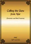 Calling the Guru from Afar eBook synopsis, comments