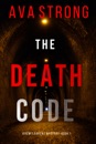 The Death Code (A Remi Laurent FBI Suspense Thriller—Book 1)