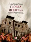 Flores Muertas synopsis, comments