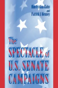 the spectacle of u.s. senate campaigns book cover image