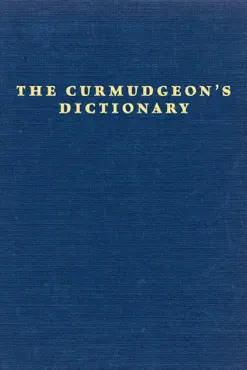 the curmudgeon's dictionary imagen de la portada del libro