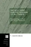 The Holy Spirit and the Renewal of All Things sinopsis y comentarios