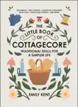 The Little Book of Cottagecore synopsis, comments