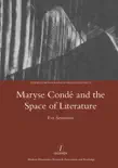 Maryse Conde and the Space of Literature synopsis, comments