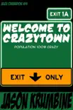 Welcome to Crazytown synopsis, comments