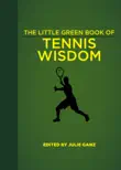 The Little Green Book of Tennis Wisdom synopsis, comments