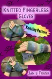 How to Knit Fingerless Gloves synopsis, comments