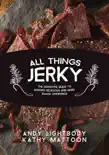 All Things Jerky synopsis, comments