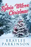 A Sylvia Wilcox Christmas synopsis, comments