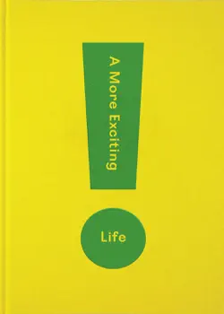 a more exciting life book cover image