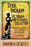 Sybil Ingram Victorian Mysteries Collection synopsis, comments