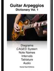 Guitar Arpeggios Dictionary Vol. 1 synopsis, comments