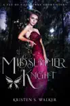 Midsummer Knight synopsis, comments