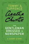 The Gentleman Dressed in Newspaper synopsis, comments