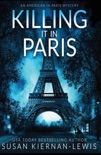 Killing It In Paris book summary, reviews and downlod