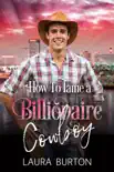 How to Tame a Billionaire Cowboy synopsis, comments