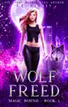 Wolf Freed synopsis, comments
