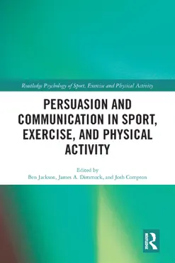 persuasion and communication in sport, exercise, and physical activity book cover image