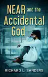 NEAR and the Accidental God synopsis, comments